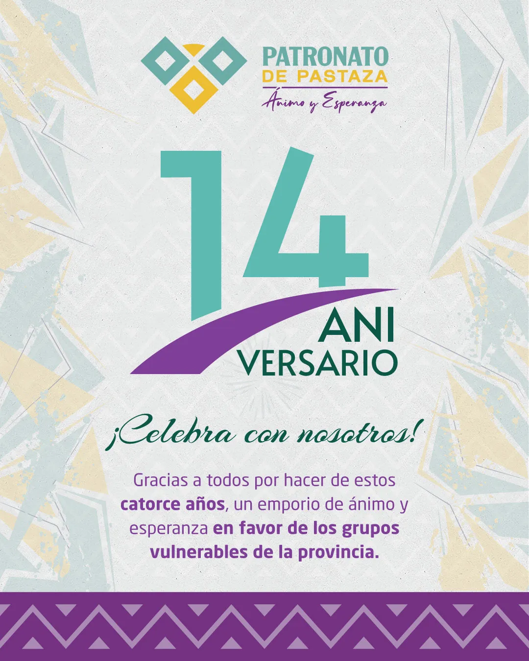 Lee más sobre el artículo Celebremos juntos, el décimo cuarto aniversario de vida institucional del Patronato de Pastaza.